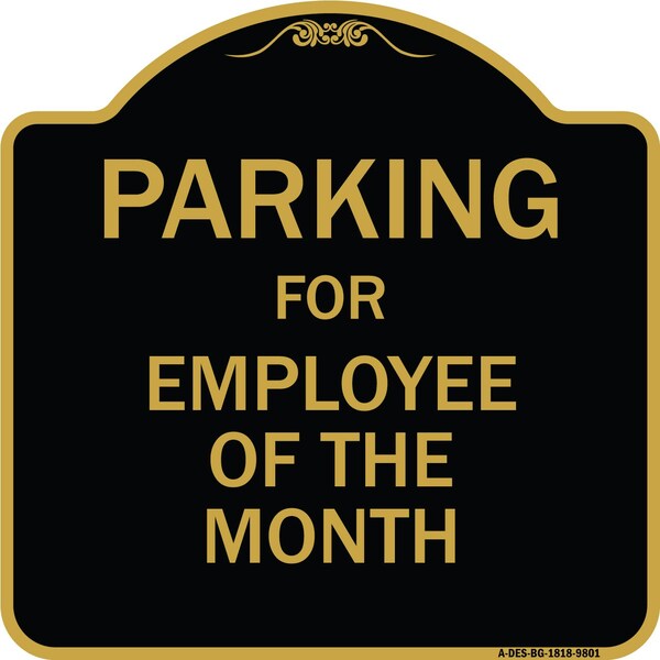 Designer Series-Parking For Employee Of The Month Sign, 18" x 18", BG-1818-9801